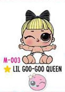 M-003 Lil Goo-Goo Queen
